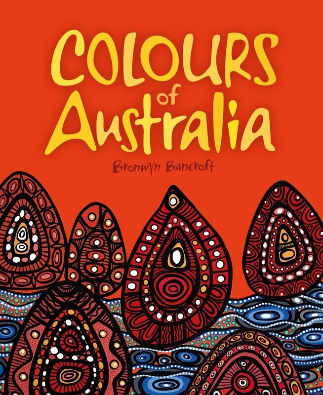 Colours of Australia (PB) by Bronwyn Bancroft