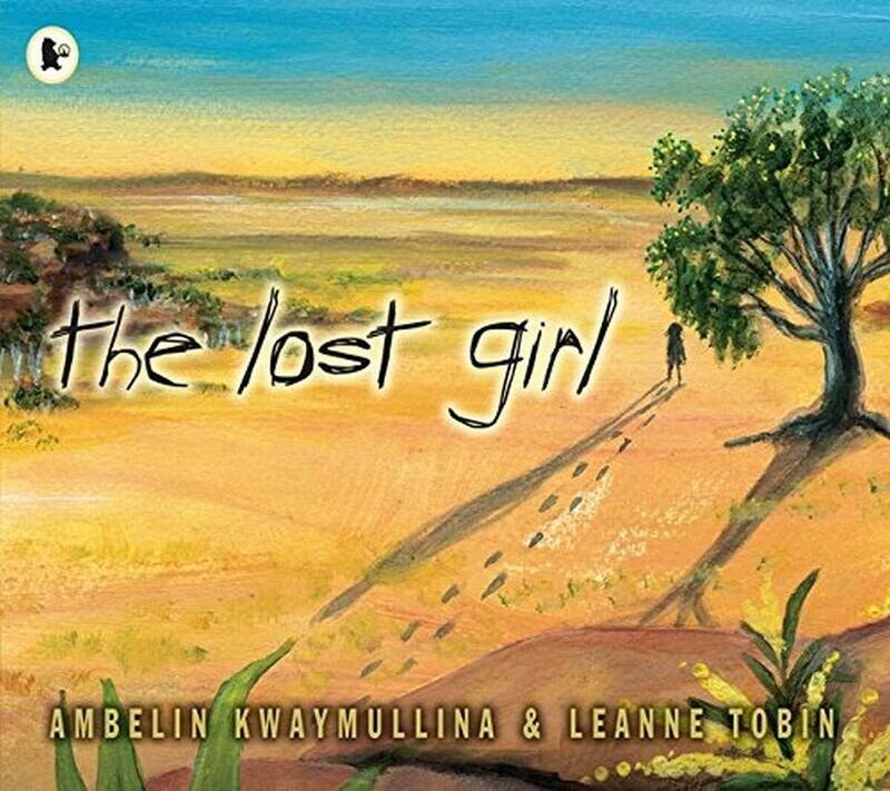 The Lost Girl (PB) by Ambelin Kwaymullina