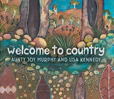 Welcome to Country (BB) by Aunty Joy Murphy &amp; Lisa Kennedy