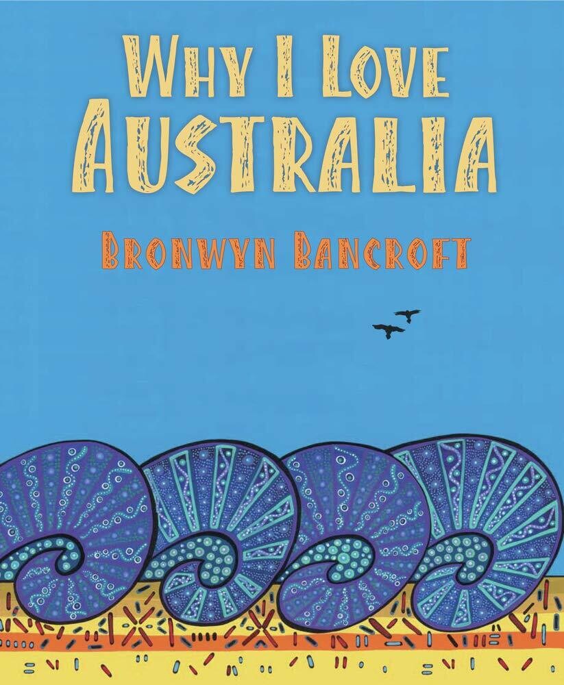 Why I Love Australia (PB) by Bronwyn Bancroft
