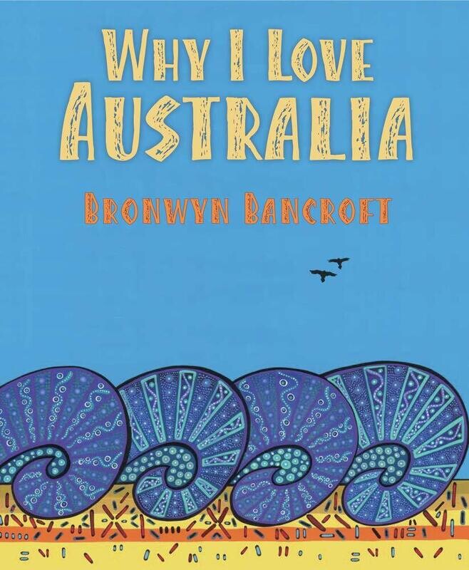 Why I Love Australia (PB) by Bronwyn Bancroft
