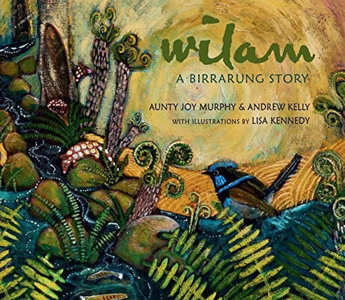 Wilam - A Birrarung Story (HC) - Aunty Joy Murphy &amp; Andrew Kelly