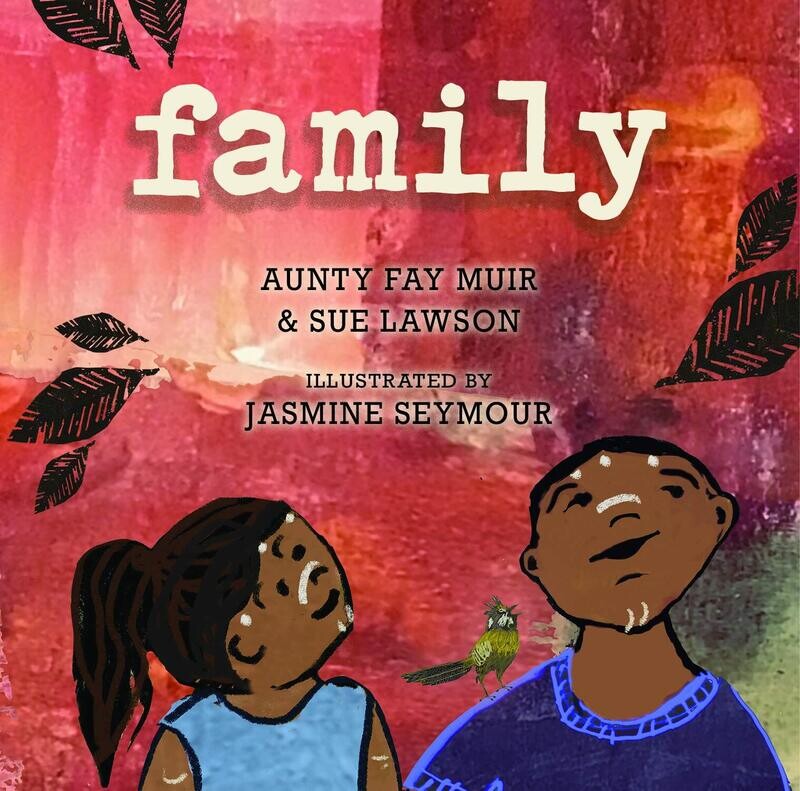Family (HC) by Aunty Fay Muir &amp; Sue Lawson