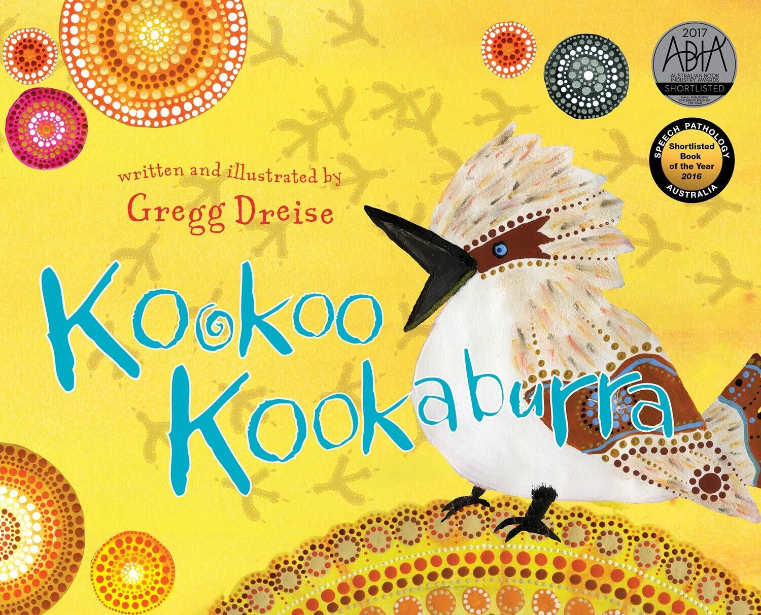 Kookoo Kookaburra (HC) by Gregg Dreise