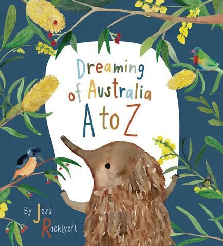 Dreaming of Australia A to Z (HC) by Jess Racklyeft