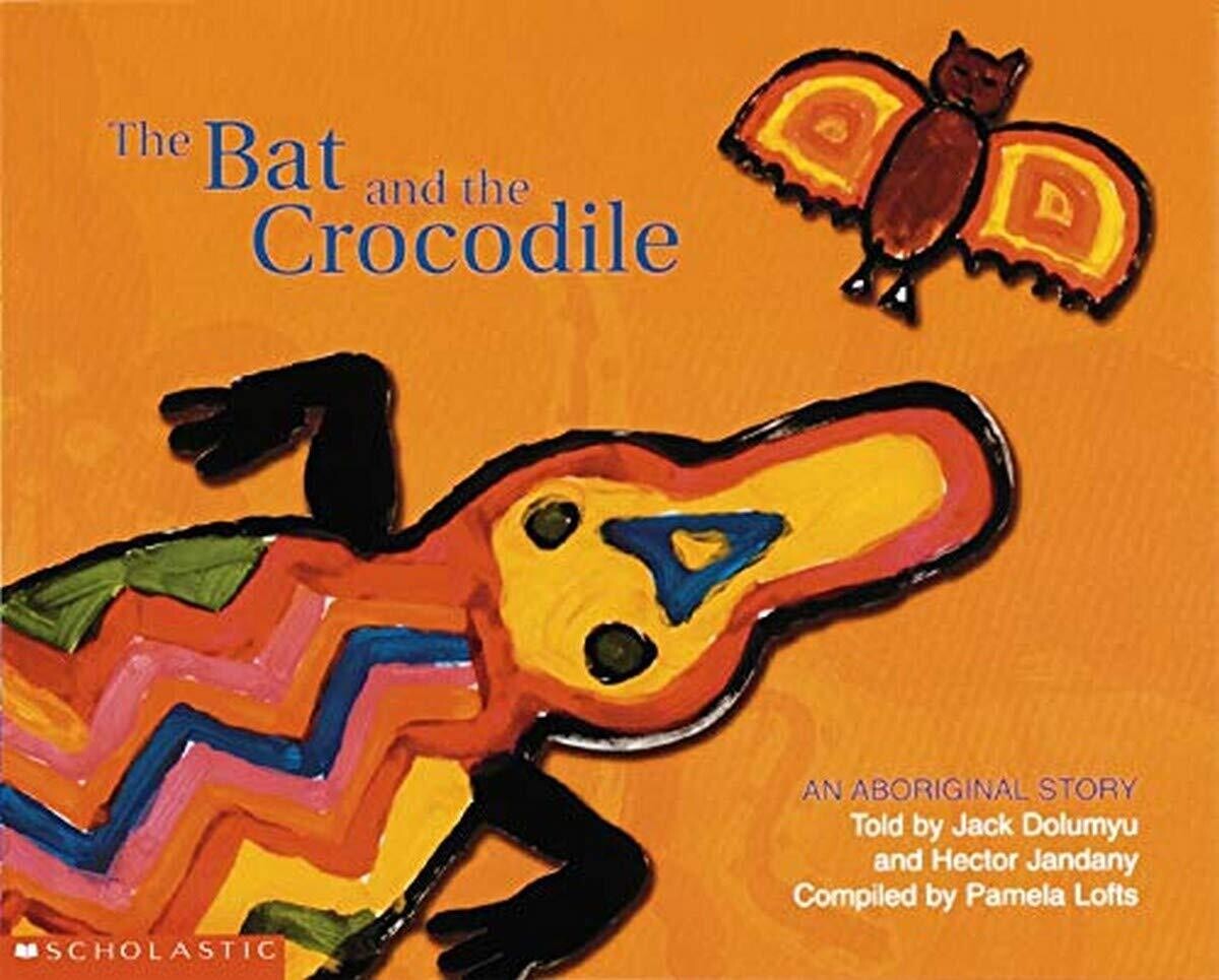 Bat and the Crocodile (PB) Compiled By Pamela Lofts