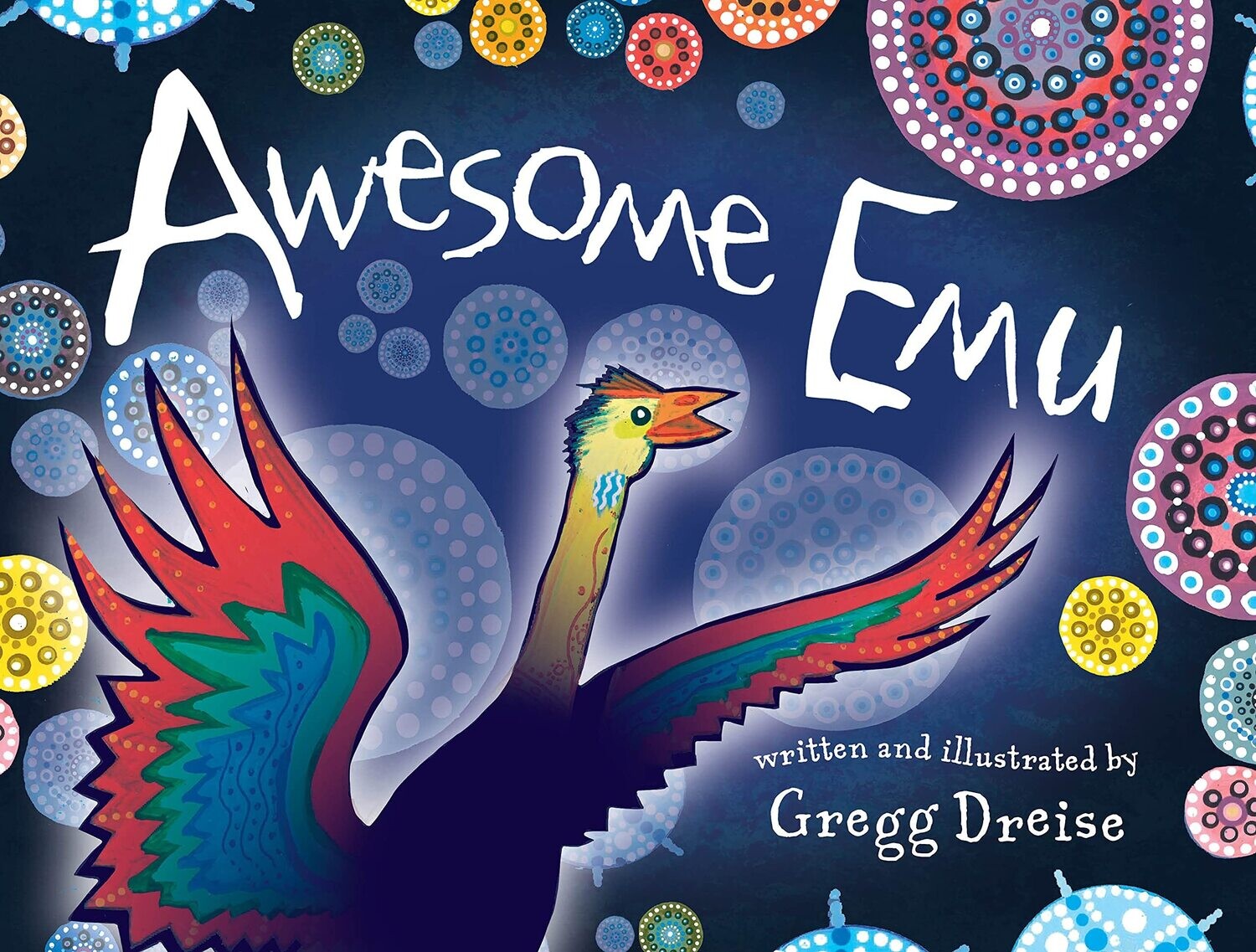 Awesome Emu (HC) by Gregg Dreise