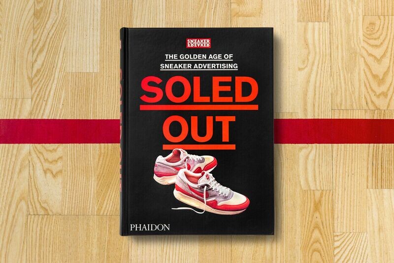 Soled Out The Golden Age of  Sneaker Freaker Collectable Advertising