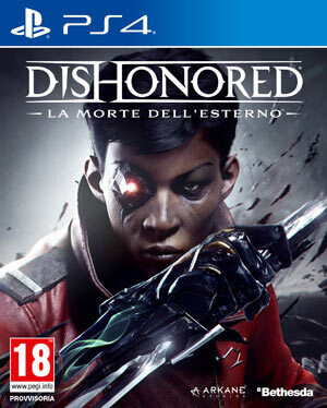 Dishonored: La Morte dell'Esterno Dishonored: La Morte dell'Esterno