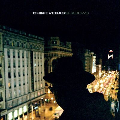 Chirie Vegas - Shadows