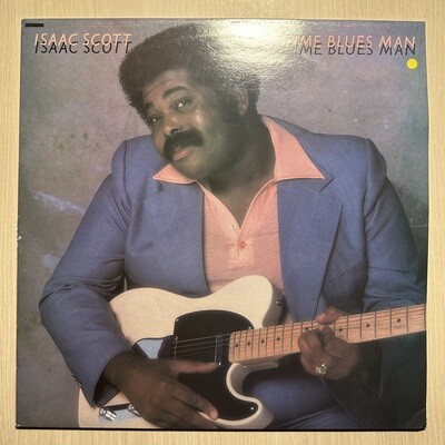 Isaac Scott - Big Time Blues Man (UK 1983г.)