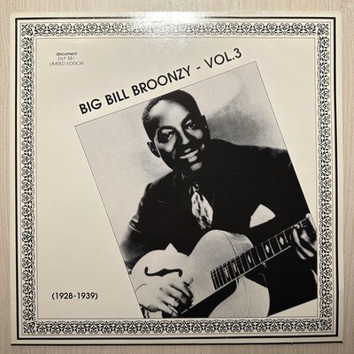 Big Bill Broonzy - Vol. 3 (1928-1939) Австрия 1989г.