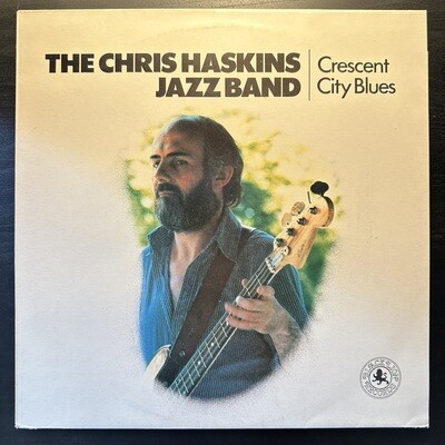 The Chris Haskins Jazz Band - Crescent City Blues (Голландия 1982г.)