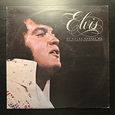 Elvis - He Walks Beside Me, Favorite Songs Of Faith And Inspiration (Англия 1978г.)