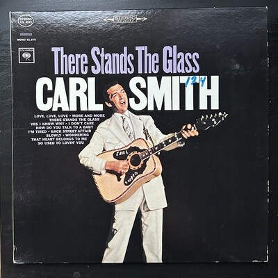 Carl Smith - There Stands The Glass (США 1964г.)