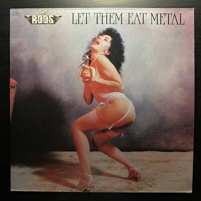 The Rods ‎– Let Them Eat Metal (Франция 1984г.)