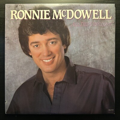 Ronnie Mcdowell ‎– All Tied Up In Love