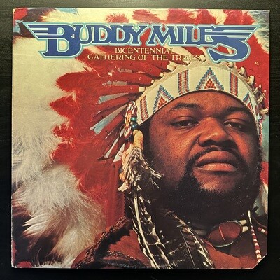 Buddy Miles ‎– Bicentennial Gathering Of The Tribes (США 1974г.)