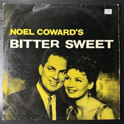 Noel Coward ‎– Bitter Sweet (Англия)