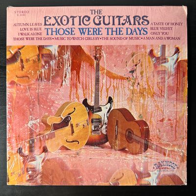 The Exotic Guitars ‎– Those Were The Days (США 1968г.)