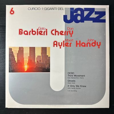 Giganti Del Jazz Vol. 6 - Gato Barbieri, Don Cherry, Albert Ayler, John Handy ‎ (Италия 1980г.)