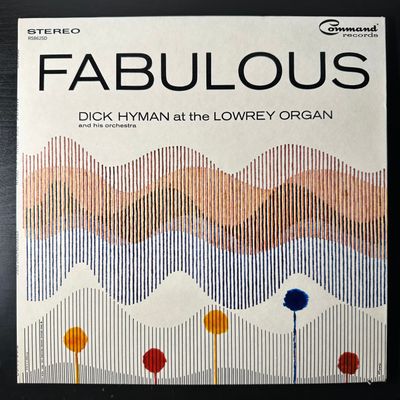 Dick Hyman At The Lowrey Organ And His Orchestra ‎– Fabulous (США 1963г.) Т