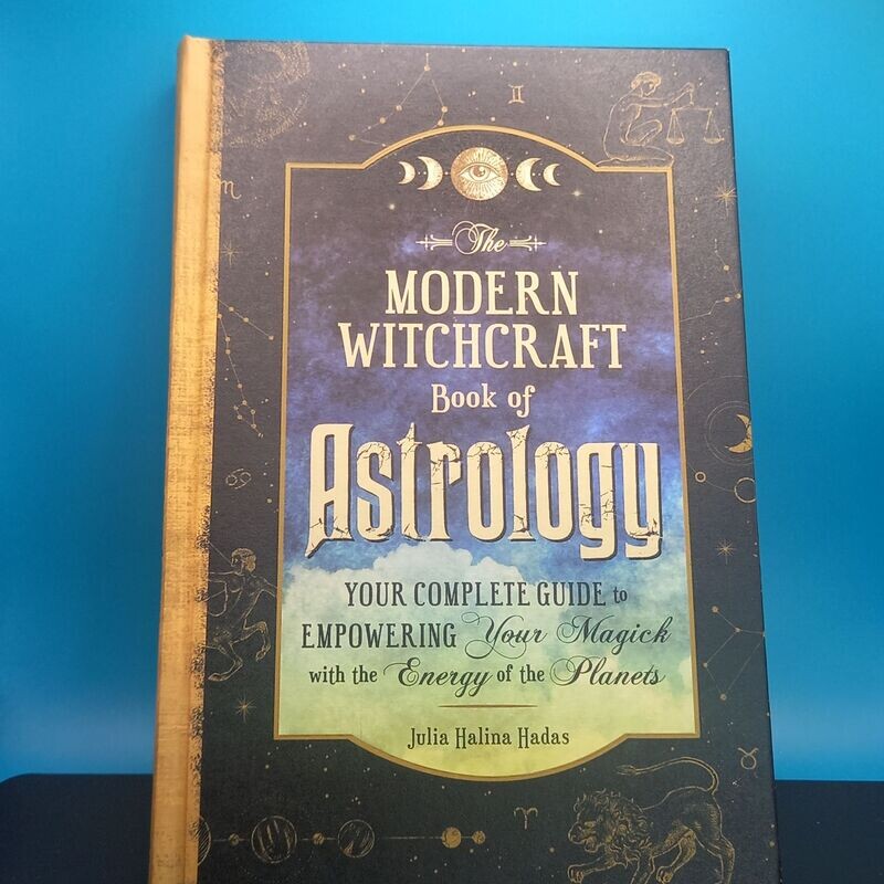 The Modern Witchcraft Book of Astrology