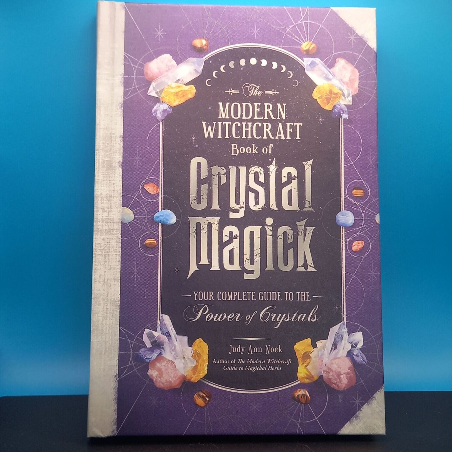 The Modern Witchcraft Book of Crystal Magick