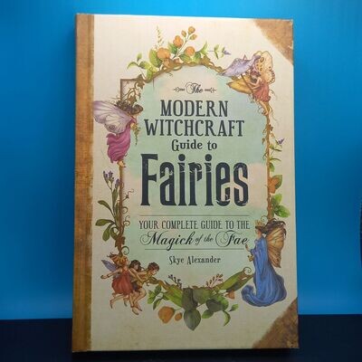 The Modern Witchcraft Guide to Fairies