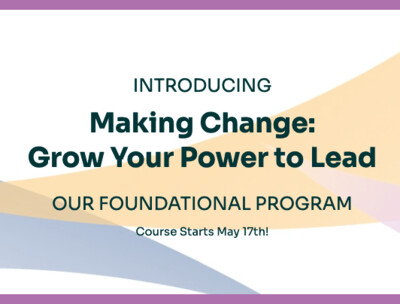 Making Change: Grow Your Power to Lead - Deposit