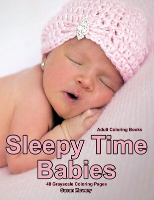 Sleepy Time Babies Adult Coloring Book PDF Digital Download