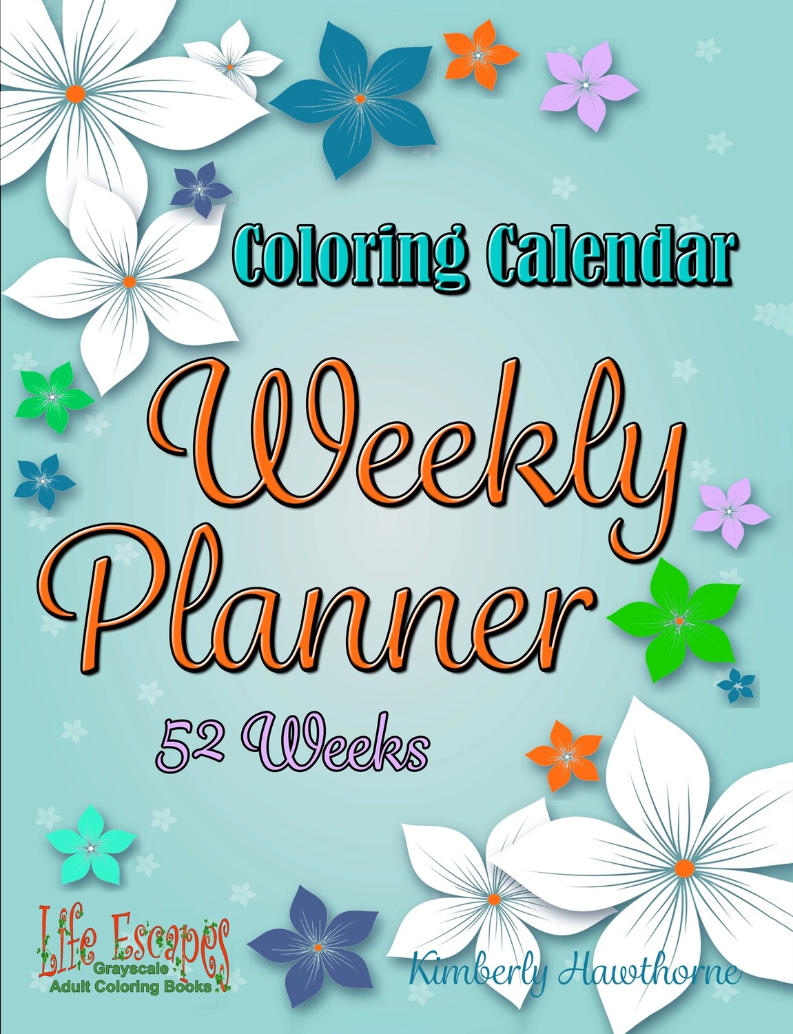 Coloring Calendar Weekly Planner 52 Coloring Pages PDF