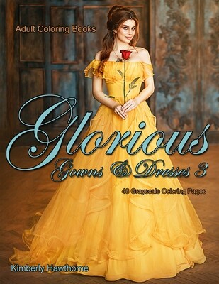 Glorious Gowns & Dresses 3 Grayscale Coloring Book PDF
