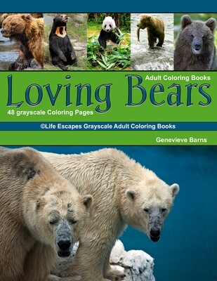 Loving Bears Grayscale Adult Coloring Book PDF