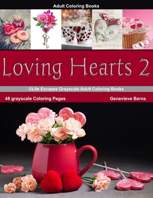 Loving Hearts 2 Grayscale Adult Coloring Book PDF