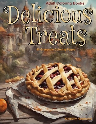 Delicious Treats Grayscale Coloring Book for Adults PDF