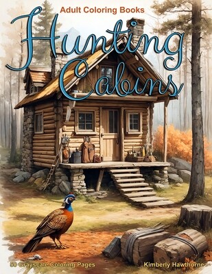 Hunting Cabins Grayscale Coloring Book for Adults PDF