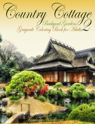 Country Cottage Backyard Gardens 2 Coloring Book for Adults Digital Download