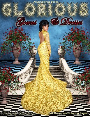 Glorious Gowns & Dresses Adult Coloring Book Digital Download