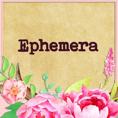 Ephemera