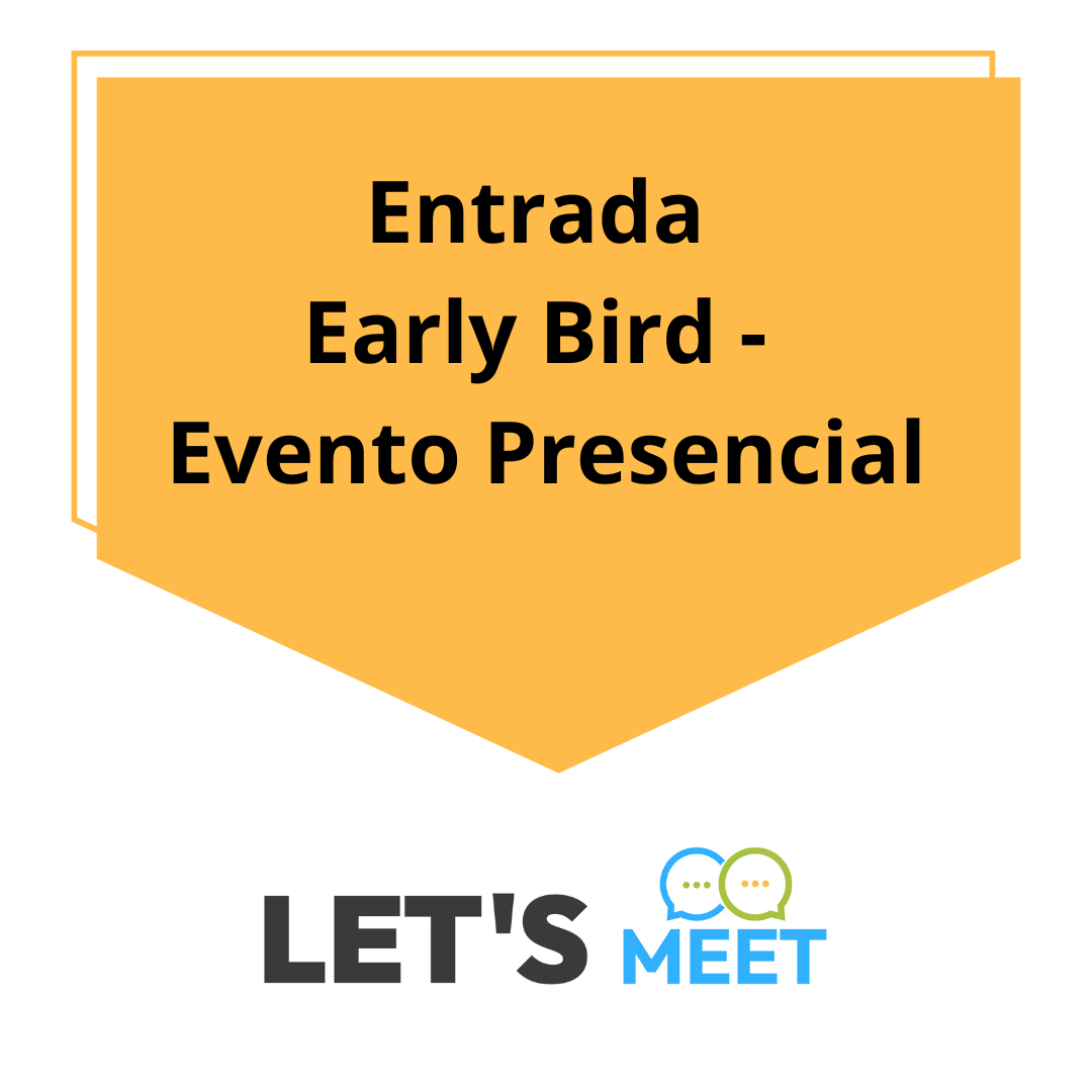 Entrada Early Bird - Presencial