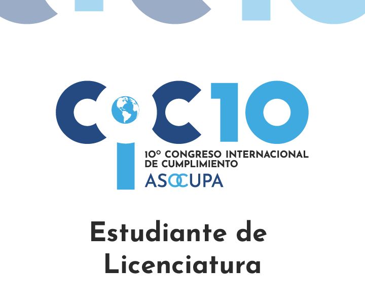 10° Congreso Internacional de Cumplimiento ASOCUPA Estudiantes de Licenciatura