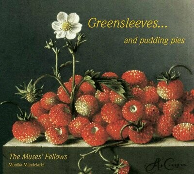 Greensleeves... and pudding pies