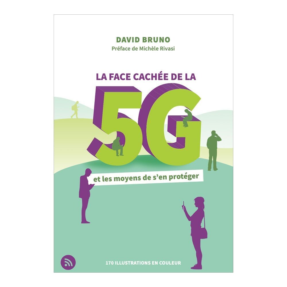 La face cachée de la 5G et les moyens de s'en protéger - David Bruno