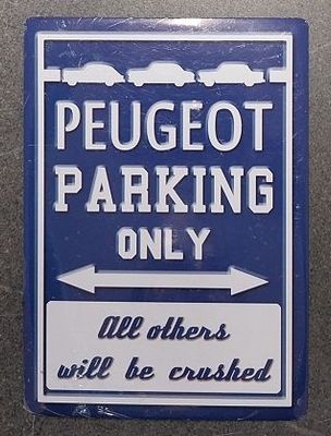 Plaque émaillée Peugeot Parking only