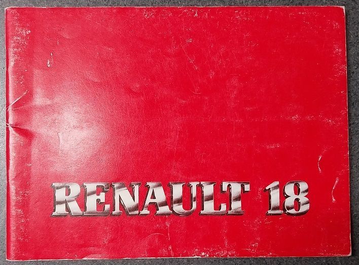 Notice de conduite et entretien Renault 18 (édition 1982)