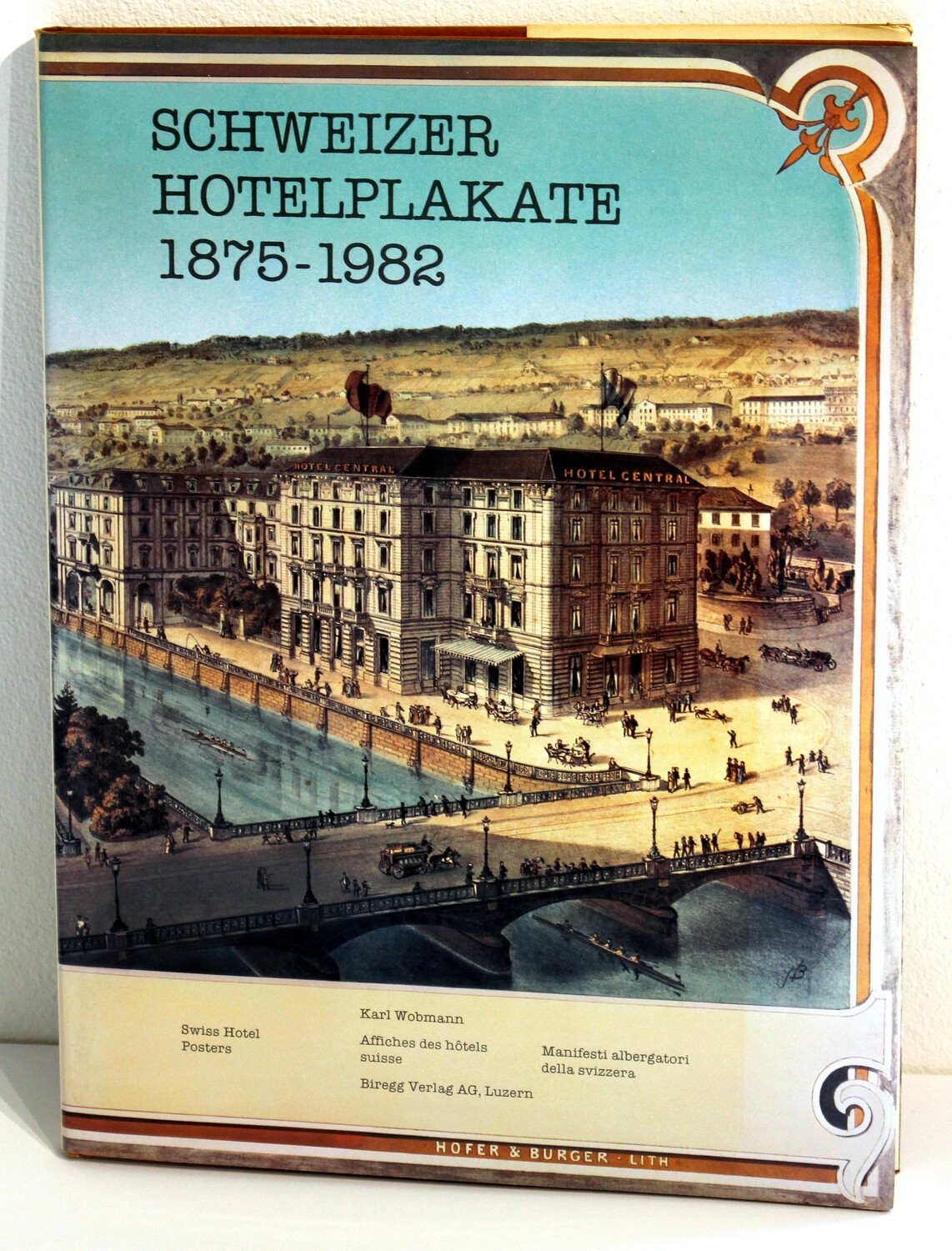 Schweizer Hotelplakate  - Swiss Hotel Posters 1875 - 1982
