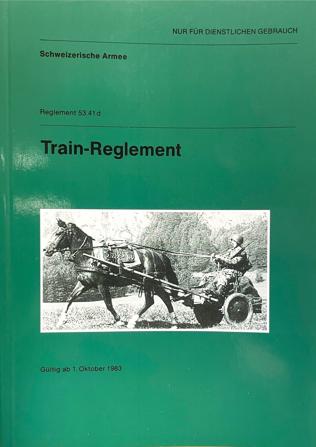 Militär Train-Reglement Schweizer Armee/ Reglement 53.41d