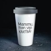 Ceļojuma krūze, "Mammu man viss kārtībā"