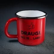 Metāla krūze "Draugi, nu ir... labi!"